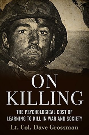 [bac13] !F.u.l.l.# ~D.o.w.n.l.o.a.d* On Killing: The Psychological Cost of Learning to Kill in War and Society - Dave Grossman %PDF*