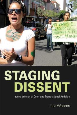 [e268c] *Read^ Staging Dissent: Young Women, Transnational Activism and Guerilla Pedagogies - Lisa Weems !P.D.F#