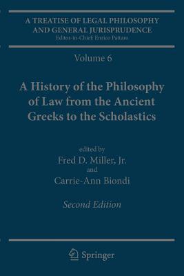 [d0a07] !Read~ @Online^ A Treatise of Legal Philosophy and General Jurisprudence: Volume 6: A History of the Philosophy of Law from the Ancient Greeks to the Scholastics - Fred D Miller Jr #ePub*