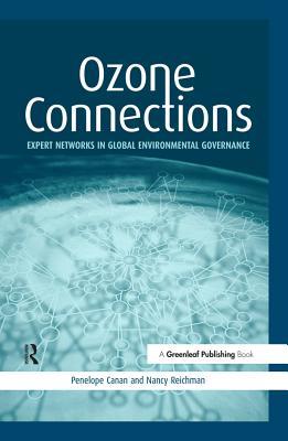 [49e83] !R.e.a.d# %O.n.l.i.n.e% Ozone Connections: Expert Networks in Global Environmental Governance - Penelope Canan %ePub!