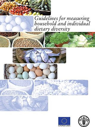 [1af95] #F.u.l.l.% ~D.o.w.n.l.o.a.d@ Guidelines for measuring household and individual dietary diversity - FAO of the UN %ePub~