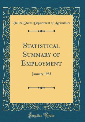 [bd82e] %Download! Statistical Summary of Employment: January 1953 (Classic Reprint) - U.S. Department of Agriculture ^ePub~