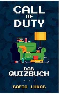[273ec] *Full* @Download~ Call of Duty: Das Quizbuch von Infinity Ward über Treyarch bis Kevin Spacey - Sofia Lukas @e.P.u.b!