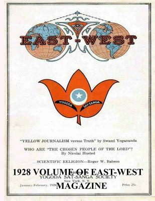 [669bb] #R.e.a.d* !O.n.l.i.n.e^ 1928 East-West Magazine: All Five Bimonthly Issues - Paramahansa Yogananda %ePub@