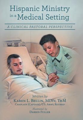 [8ad8a] ^R.e.a.d! *O.n.l.i.n.e! Hispanic Ministry in a Medical Setting: A Clinical Pastoral Perspective - Karen L. Bellin ~e.P.u.b#