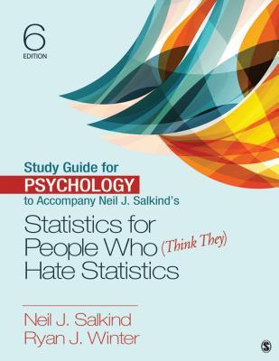 [71a25] ~Download! Study Guide for Psychology to Accompany Neil J. Salkind's Statistics for People Who (Think They) Hate Statistics - Neil J. Salkind ~ePub#