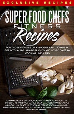 [5dd2b] *R.e.a.d^ %O.n.l.i.n.e~ Super Food Chefs Fitness Recipes: Love Love Love Food - Superfood Chefs @PDF~