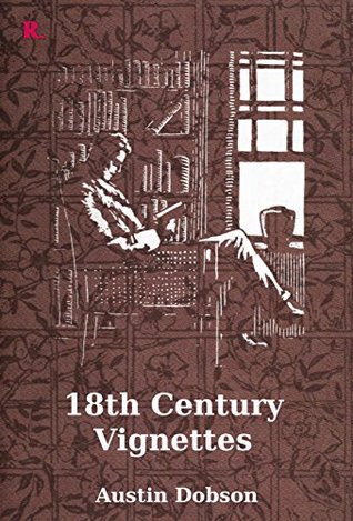 [31d9f] *F.u.l.l.^ !D.o.w.n.l.o.a.d! 18th Century Vignettes (Annotated, Non-Illustrated) - Austin Dobson #e.P.u.b!