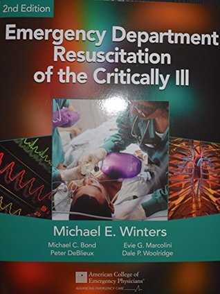 [c9028] !Full@ ^Download~ Emergency Department Resuscitation of the Critically Ill, 2nd Edition - MD, FACEP, FAAEM Michael E. Winters %e.P.u.b%