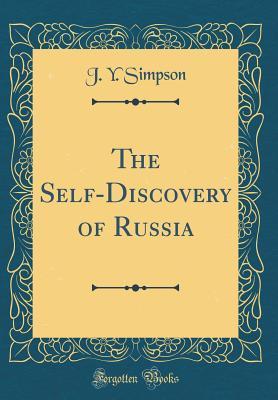 [a169e] @Download! The Self-Discovery of Russia (Classic Reprint) - J Y Simpson ~ePub*