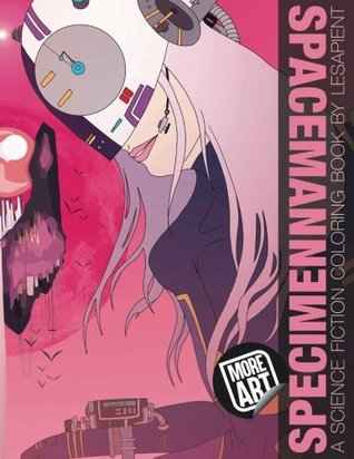 [1f540] ~R.e.a.d% Specimen namecapS: A Science Fiction Coloring Book - Artimorean Art & Media %P.D.F@