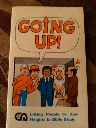 [219f4] *F.u.l.l.@ %D.o.w.n.l.o.a.d@ Going up!: Lifting people to new heights in Bible study - Russ Korth ^PDF#
