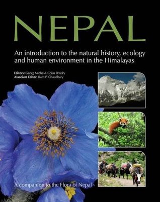 [4eaee] ^R.e.a.d* Nepal: An Introduction to the Natural History, Ecology, and Human Impact of the Himalayas - Georg Miehe ^ePub#