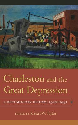 [8b346] ~Full@ ~Download! Charleston and the Great Depression: A Documentary History, 1929-1941 - Kieran Walsh Taylor @e.P.u.b^