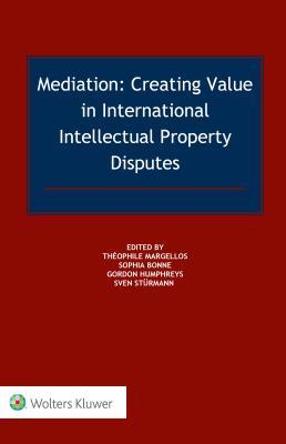 [1f8e8] ^R.e.a.d@ !O.n.l.i.n.e! Mediation: Creating Value in International IP Disputes - Th. Margellos #P.D.F#