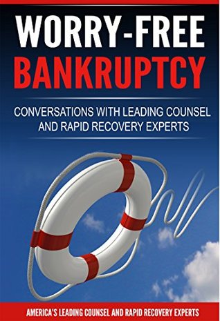 [c2c04] ^Download@ Worry-Free Bankruptcy: Conversations with Leading Counsel and Rapid Recovery Experts - Mark Imperial %e.P.u.b#