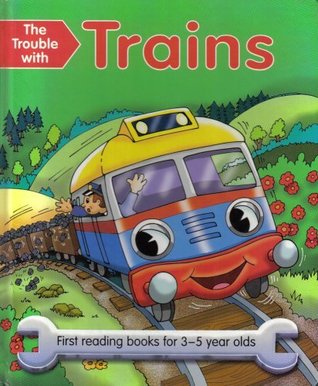 [c4945] @Download! The Trouble with Trains - First reading books for 3-5 year olds - Nicola Baxter @ePub@