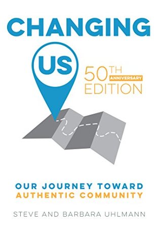 [f428e] @Read^ ^Online@ Changing Us: Our Journey Toward Authentic Community - Steve and Barbara Uhlmann ^PDF@