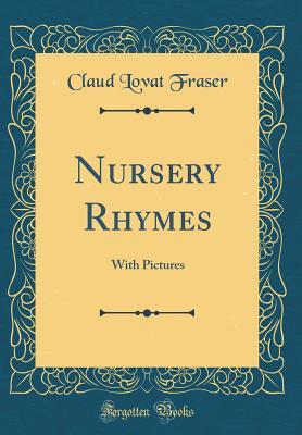 [dedbb] ^Read# Nursery Rhymes: With Pictures (Classic Reprint) - Claud Lovat Fraser ^ePub*