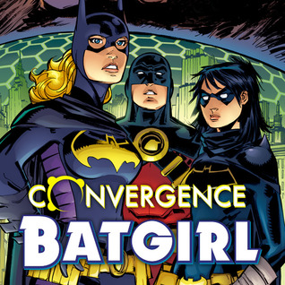 [a2c0d] @R.e.a.d* Convergence: Batgirl (2015) (Issues) (2 Book Series) - Alisa Kwitney ~P.D.F%