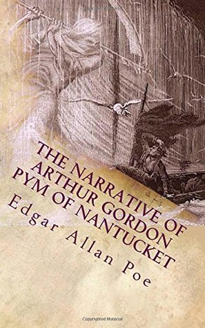 [90d4a] !Read# !Online% The Narrative of Arthur Gordon Pym of Nantucket - Edgar Allan Poe #e.P.u.b~