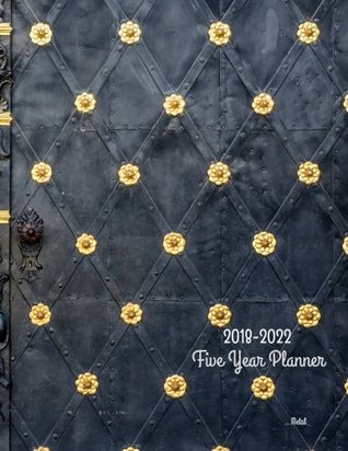 [e99c2] %Read~ 2018 - 2022 Metal Five Year Planner: 2018-2022 Monthly Schedule Organizer – Agenda Planner for the Next Five Years/60 months calendar – 8.5 x 11  (5 year Diary/5 year Calendar/Logbook) - Tashena Ebanks @ePub*