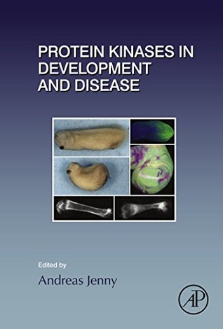 [071c5] ~R.e.a.d* Protein Kinases in Development and Disease: 123 (Current Topics in Developmental Biology) - Andreas Jenny %ePub~