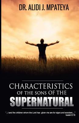 [83e76] %Read% ^Online^ Characteristics of the sons of the supernatural - Dr Alidi John Mpateya ~P.D.F!