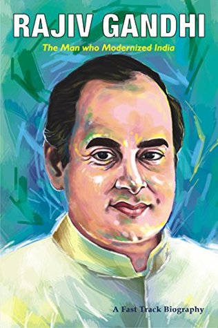 [b25e2] #Full* @Download^ RAJIV GANDHI: The Man who Modernized India (Fast Track Biographies) - Ana Books *P.D.F%