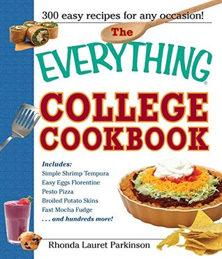 ec59a] %D.o.w.n.l.o.a.d^ The Everything College Cookbook: 300 Hassle-Free Recipes For Students On The Go (Everything) - Rhonda Lauret Parkinson !ePub@