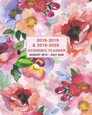 [6d826] ^R.e.a.d* Academic Planner 2018-2019 & 2019-2020: Daily, Weekly and Monthly Calendar and Planner Academic Year August 2018 - July 2020 - Simple Print Press !e.P.u.b@