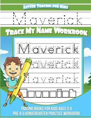 10d31] @D.o.w.n.l.o.a.d@ Maverick Letter Tracing for Kids Trace my Name Workbook: Tracing Books for Kids ages 3 - 5 Pre-K & Kindergarten Practice Workbook - Maverick Books *PDF@