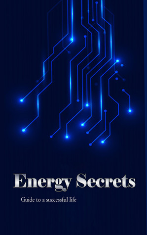 [dedbe] *Full~ @Download@ Energy Secrets: HowTo Transform a Bad Day In a Good Day - Yassmin Maha ~P.D.F!