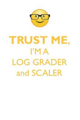 [03b97] !Download~ TRUST ME, I'M A LOG GRADER & SCALER AFFIRMATIONS WORKBOOK Positive Affirmations Workbook. Includes: Mentoring Questions, Guidance, Supporting You. - Affirmations World #ePub@