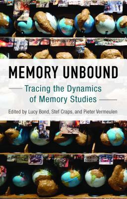 [04825] *Read@ #Online~ Memory Unbound: Tracing the Dynamics of Memory Studies - Lucy Bond #ePub@