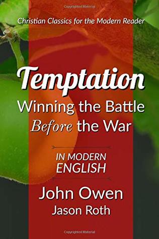 a23c9] %D.o.w.n.l.o.a.d@ Temptation: Winning the Battle Before the War: In Modern English - John Owen ^PDF#