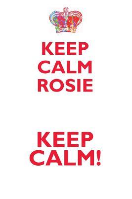 [4c072] ~R.e.a.d^ KEEP CALM ROSIE! AFFIRMATIONS WORKBOOK Positive Affirmations Workbook Includes: Mentoring Questions, Guidance, Supporting You - Affirmations World *e.P.u.b!