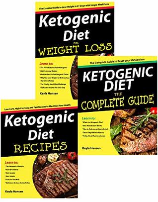 [67ec6] ~Read^ Healthy Eating: 3 Manuscripts - Ketogenic Diet for Weight Loss, Ketogenic Diet The Complete - Kayla Hansen %PDF%