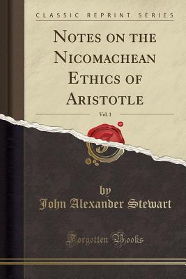 [fedc7] #Read% Notes on the Nicomachean Ethics of Aristotle, Vol. 1 (Classic Reprint) - John A. Stewart %ePub#