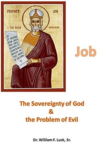 [f53f5] @Read^ Job - a Commentary: The Sovereignty of God and the Problem of Evil - William F. Luck #P.D.F*