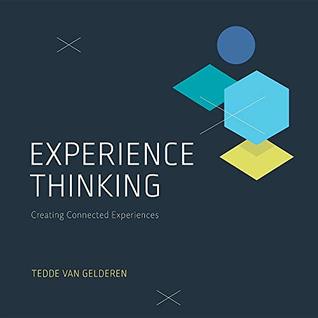 [3f7c4] ^R.e.a.d# Experience Thinking: Creating Connected Experiences - Tedde van Gelderen *PDF!