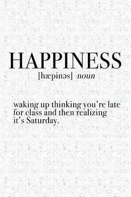 [97660] %Read* !Online* Happiness: A 6x9 Inch Matte Softcover Journal Notebook with 120 Blank Lined Pages and a Funny Word Definition Cover Slogan - Enrobed Granite Journals ~ePub#