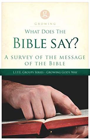 [4c34e] !Read! What does the Bible say?: A Survey of the Message of the Bible? (LIFE Groups Book 2) - Timothy Richmond @PDF!