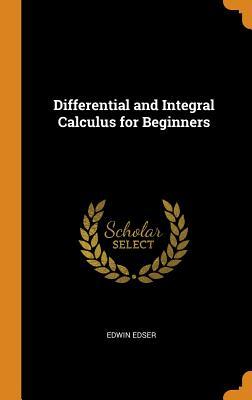 [555e1] ^Download@ Differential and Integral Calculus for Beginners - Edwin Edser ^ePub*