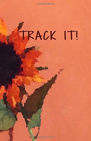 [2bef3] %R.e.a.d~ #O.n.l.i.n.e! TRACK IT!: 31 Day Food Tracker and Activity Journal (5.5 x 8.5 Multi-Colored Roses) (Small Steps Journal) - Shawndra Holmberg #P.D.F#