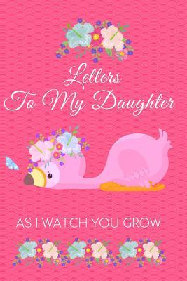 [29aba] *F.u.l.l.* %D.o.w.n.l.o.a.d@ Letters to My Daughter as I Watch You Grow: Personalized Message Cute Baby Girl Flamingo Wide Ruled Paper Notebook Journal - Veropa Press %P.D.F!