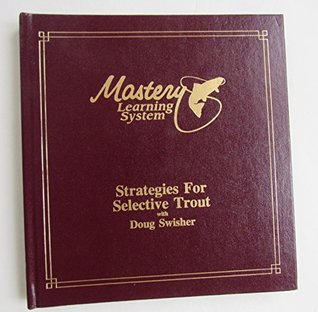 [0edf0] !R.e.a.d^ ~O.n.l.i.n.e* Strategies for Selective Trout (Trout Series From Scientific Anglers Mastery Learning System) - Doug Swisher ^e.P.u.b^
