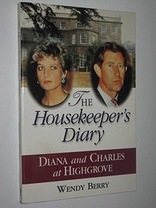 [299bc] !Full% !Download% The Housekeeper's Diary: Charles and Diana at Highgrove - Wendy Berry !P.D.F*