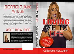[97965] *F.u.l.l.^ %D.o.w.n.l.o.a.d% Loving Me To Life: Strength For The Journey After Abuse - CaSandra McLaughlin *e.P.u.b^