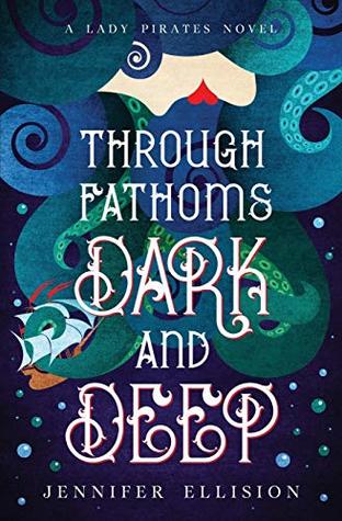 b0d35] @D.o.w.n.l.o.a.d% Through Fathoms Dark and Deep: A YA Pirates Adventure Novel - Jennifer Ellision ^P.D.F!
